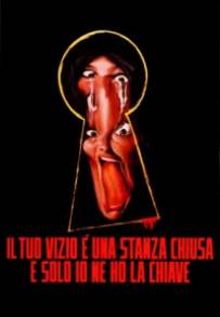 Il tuo vizio è una stanza chiusa e solo io ne ho la chiave (1972)