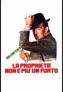 La proprietà non è più un furto (1973)