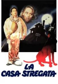 La casa stregata (1982)