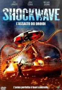 Shockwave - L'assalto dei droidi (2006)
