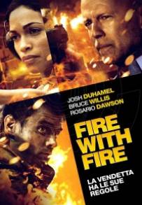 Fire with Fire (2012)