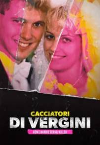 Cacciatori di vergini - Ken e Barbie serial killer (2021)