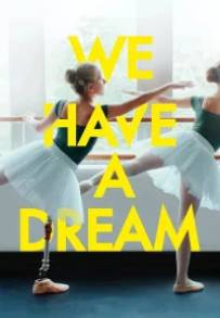 We Have a Dream (2023)