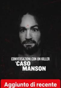 Conversazioni con un killer: Il caso Manson (2026)