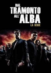 Dal tramonto all'alba - La serie (2014)