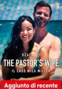 Death of the Pastor's Wife: il caso Mica Miller (2026)