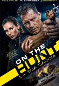 On the Hunt – La sua caccia (2026)