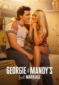 Georgie & Mandy's First Marriage (2024)