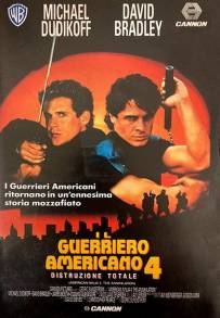 Guerriero americano 4 - Distruzione totale (1990)
