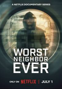 Worst Neighbor Ever (2026)