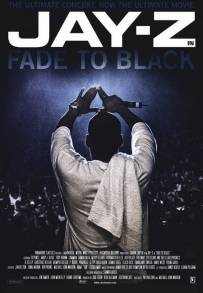 JAY-Z: Fade to Black (2004)