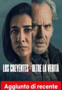 Los Creyentes - Oltre la verità (2026)