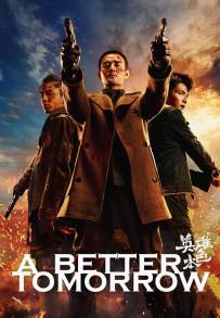 A Better Tomorrow (2018)