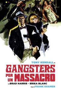 Gangsters per un massacro (1968)