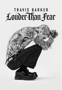 Travis Barker: Louder Than Fear (2026)