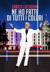 Enrico Lucherini - Ne ho fatte di tutti i colori (2014)