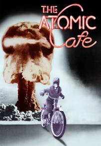 The Atomic Cafe (1982)