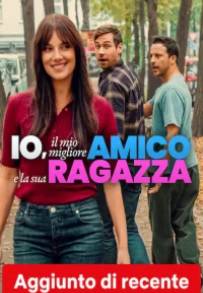 Io, il mio migliore amico e la sua ragazza (2026)