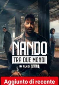 Nando tra due mondi - Un film di Sintonia (2026)