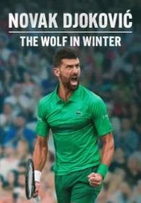 NOVAK DJOKOVIC: IL LUPO D'INVERNO (2026)