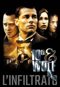 L'infiltrato - 10th & Wolf (2006)