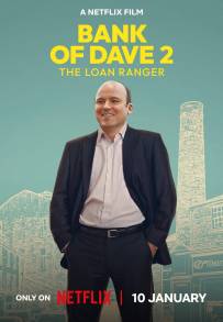 Bank of Dave 2: The Loan Ranger (2025)
