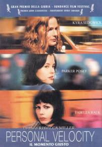 Personal Velocity - Il momento giusto (2002)