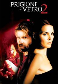 Prigione di vetro 2 (2006)
