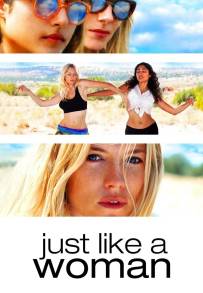 Just Like a Woman (2013)