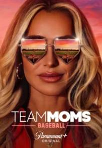 Team Moms: Baseball (2026)