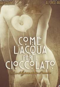 Come l'acqua per il cioccolato (1992)