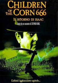 Children of the Corn 666 - Il ritorno di Isaac (1999)
