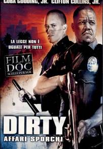 Dirty - Affari sporchi (2005)