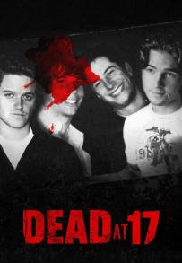 Dead at 17 (2008)