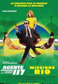 Agente speciale 117 al servizio della Repubblica: Missione Rio (2009)