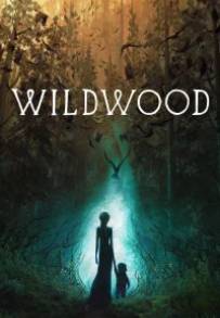 Wildwood - I segreti del bosco proibito (2026)