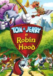 Tom & Jerry e Robin Hood (2012)