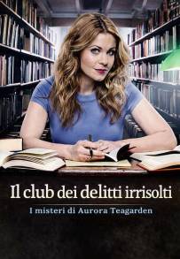I misteri di Aurora Teagarden - Il club dei delitti irrisolti (2015)