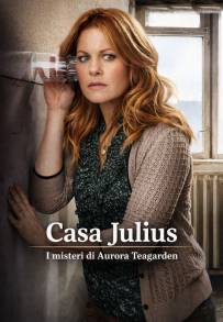 I misteri di Aurora Teagarden - Casa Julius (2016)