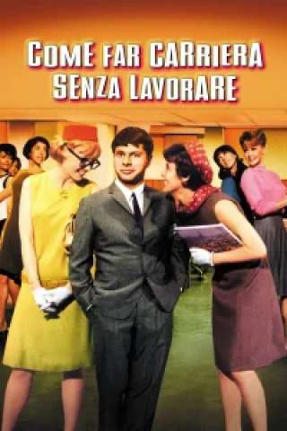 Come far carriera senza lavorare [HD] (1967)