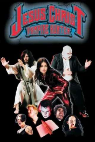 Jesus Christ Vampire Hunter [HD] (2001)