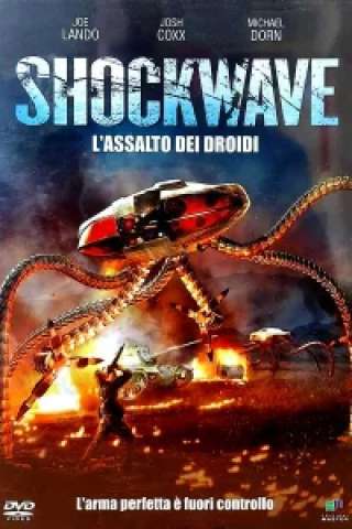 Shockwave - L'assalto dei droidi [HD] (2006)