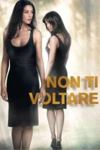 Non ti voltare [HD] (2009)