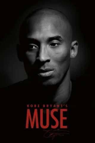 Kobe Bryant's Muse [HD] (2015)