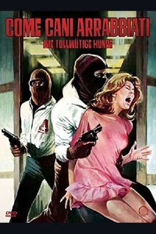 Come cani arrabbiati [HD] (1976)