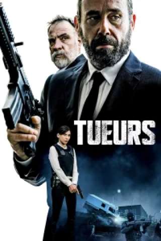 Tueurs - Al di sopra della legge [HD] (2017)