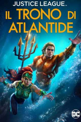 Justice League - Il trono di Atlantide [HD] (2015)