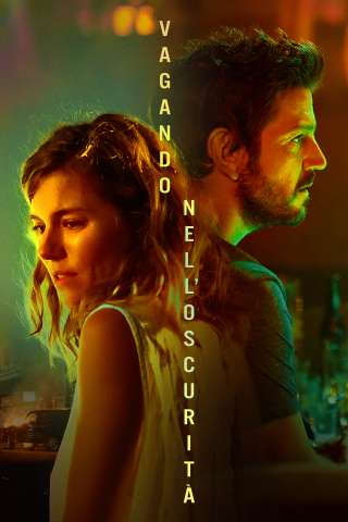 Vagando nell'oscurità - Wander Darkly [HD] (2020)