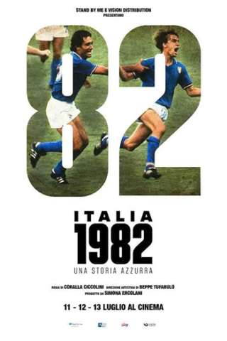 Italia 1982, una storia azzurra [HD] (2022)