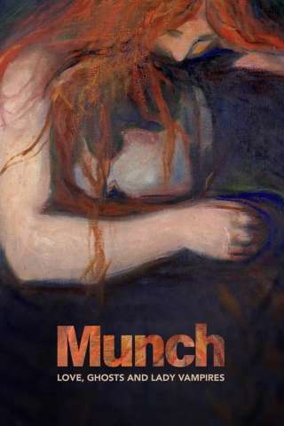 Munch. Amori, fantasmi e donne vampiro [HD] (2022)